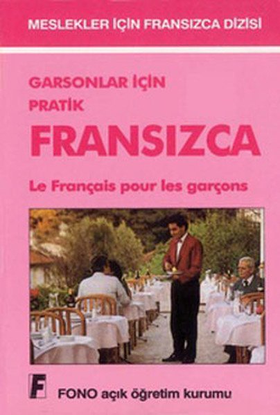 Fono Garsonlar için Pratik Fransızca Le Français Pour les Garçons