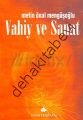Vahiy ve Sanat, Metin Önal Mengüşoğlu