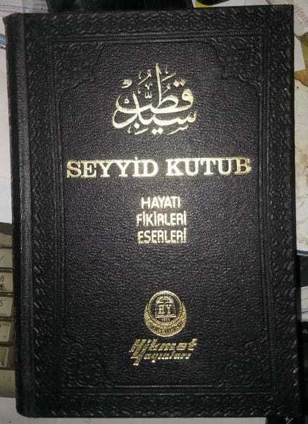 2. el, Seyyid Kutub Hayatı Fikirleri Eserleri, Hikmet Yayınları