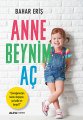 Anne Beynim Aç, Bahar Eriş