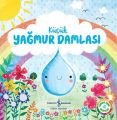 Küçük Yağmur Damlası / Doğanın Eşsiz Hikayeleri 4, İş Bankası Yayınları