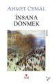İNSANA DÖNMEK, Ahmet Cemal