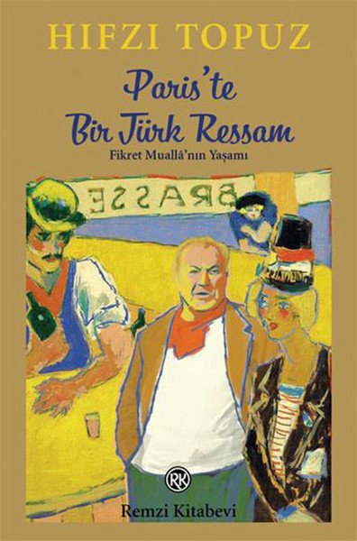 Paris'te Bir Türk Ressam, Hıfzı Topuz, Remzi Kitabevi