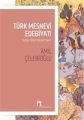 Türk Mesnevi Edebiyatı Sultan İkinci Murad Devri, Amil Çelebioğlu
