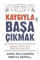 Kaygıyla Başa Çıkmak, Anna Williamson, Reetta Newell