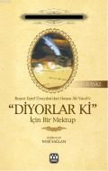 Ruşen Eşref Ünaydından Hasan Ali Yücele ''Diyorlar Ki'' İçin Bir Mektup, Kolektif, Yağmur Yayınları