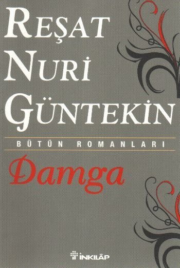 Damga (Özel Baskı), Reşat Nuri Güntekin
