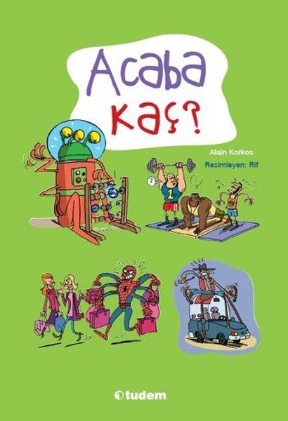 Acaba Kaç, Alain Korkos