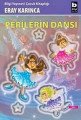 Perilerin Dansı, Eray Karınca