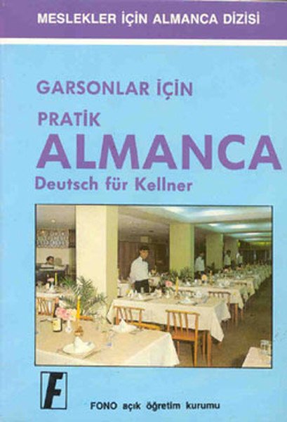 Fono Garsonlar için Pratik Almanca Deutsch für Kellner