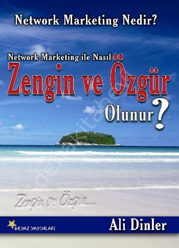 Network Marketing Nedir? Network Marketing İle Nasıl Zengin ve Özgür , Beyaz Yayınları