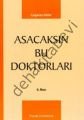 Asacaksın Bu Doktorları - Çağatay Güler