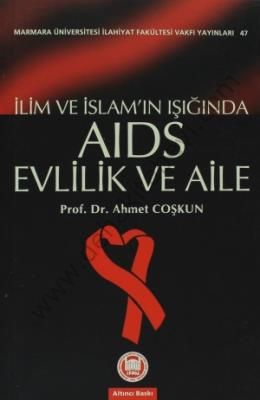 İlim Ve İslam Işığında| Aids Evlilik Ve Aile