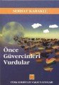 Önce Güvercinleri Vurdular, Serhat Kabaklı