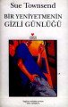 BİR YENİYETMENİN GİZLİ GÜNLÜĞÜ, Sue Townsend