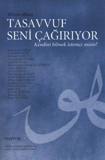 Tasavvuf Seni Çağırıyor Kendini Bilmek İstemez misin, Ercan Alkan