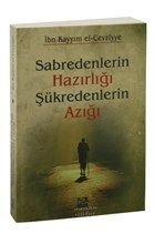 Sabredenlerin Hazırlığı Şükredenlerin Azığı, İbn Kayyım El Cevziyye