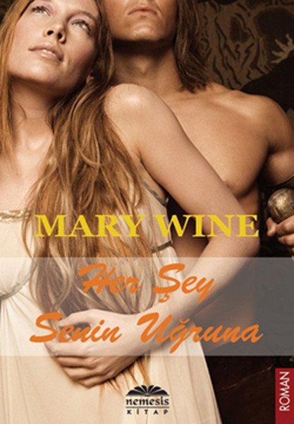 Her Şey Senin Uğruna, Mary Wine