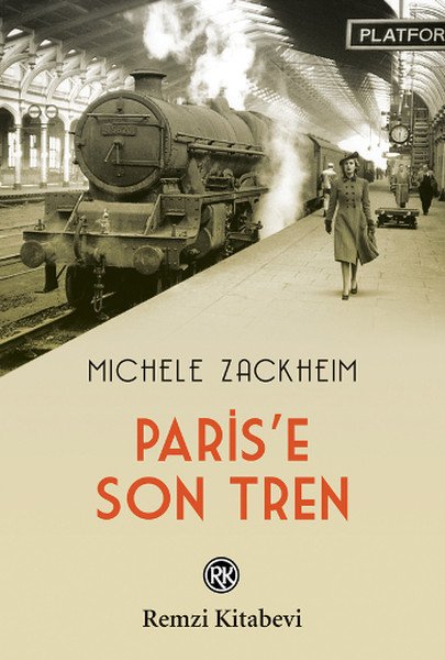 Paris'e Son Tren, Michele Zackheim, Remzi Kitabevi