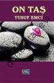 On Taş, Yusuf Emci