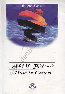 Ahlak Bilinci, Hüseyin Caneri