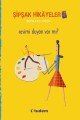 Şipşak Hikayeler 4 Sesimi Duyan Var Mı, Bernard Friot
