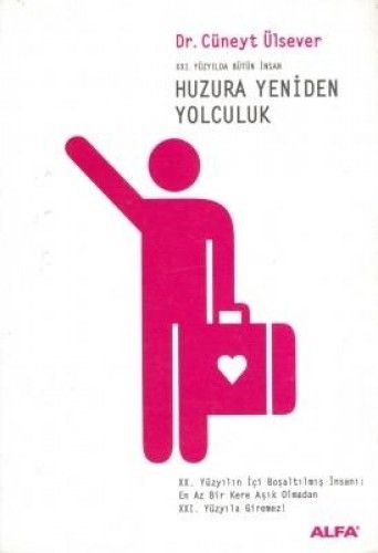 Huzura Yeniden Yolculuk, Cüneyt Ülsever