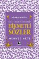 Kur'an ı Kerim ve Hadislerden Hikmetli Sözler Hikmet Serisi 1