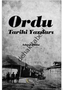 Ordu Tarihi Yazıları, Adnan Yıldız