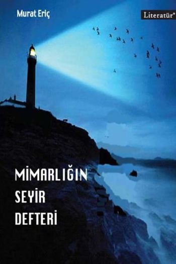 Mimarlığın Seyir Defteri, Murat Eriç, Literatür