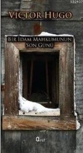 Bir İdam Mahkumunun Son Günü, Victor Hugo