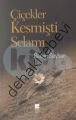 Çiçekler Kesmişti Selamı, Recep Seyhan