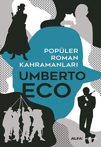 Popüler Roman Kahramanları, Umberto Eco