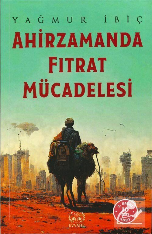 Ahirzamanda Fıtrat Mücadelesi, Yağmur İbiç
