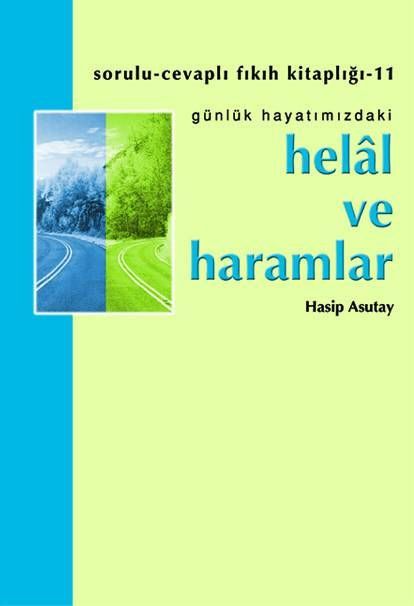 Helal ve Haramlar, Hasip Asutay, Hacegan Yayıncılık