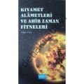 Kıyamet Alametleri ve Ahir Zaman Fitneleri