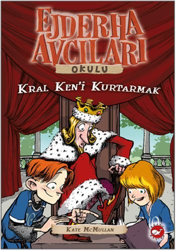 Ejderha Avcıları Okulu 14 Kral Ken'i Kurtarmak, Kate McMullan