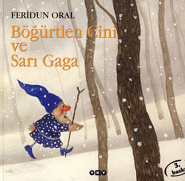 Böğürtlen Cini ve Sarı Gaga, Feridun Oral