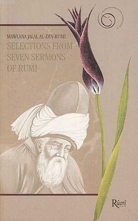 Selections From Seven sermons Of Rumi /, Rumi Yayınları