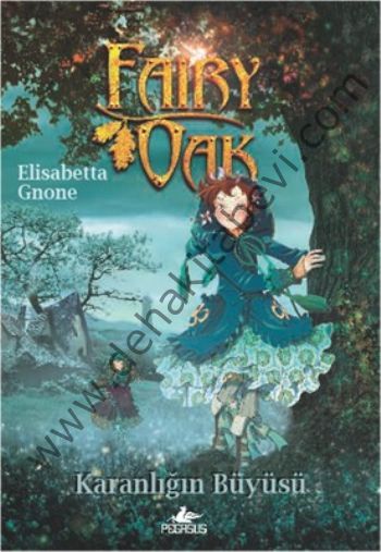 Fairy Oak 2 Karanlığın Büyüsü