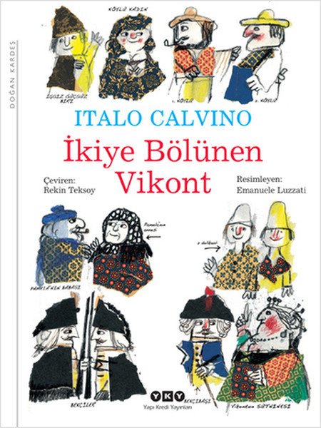İkiye Bölünen Vikont, Italo Calvino