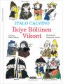 İkiye Bölünen Vikont, Italo Calvino