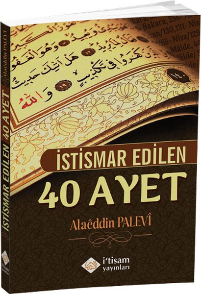 İstismar Edilen Kırk Ayet, Alaeddin Palevi, İ'tisam Yayınları