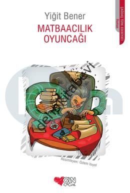 Matbaacılık Oyuncağı, Yiğit Bener