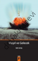 Yüzyıl ve Gelecek, Ümit Aktaş