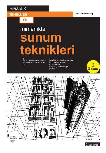 Mimarlıkta Sunum Teknikleri, Lorraine Farrelly, Literatür