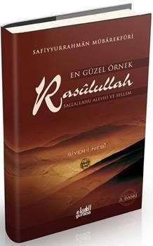 En Güzel Örnek Rasulullah (s.a.v.) (Siyer-i Nebi-Ciltli), Safiyurrahman el Mübarek Furi