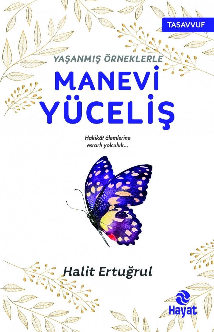 Manevi Yüceliş, Halit Ertuğrul, Hayat Yayınları