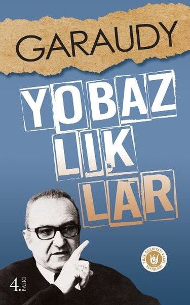 Yobazlıklar, Roger Garaudy