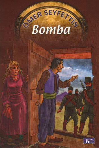 Bomba, Ömer Seyfettin